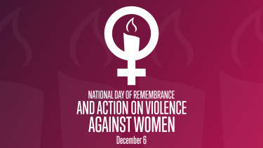 Dark magenta rectangular background with white graphic of female symbol with candle burning at the centre and white text below that reads National Day of Remembranc and Action on Violence Against Women December 6